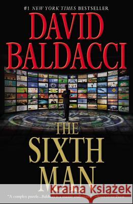 The Sixth Man David Baldacci 9781455510320 Grand Central Publishing