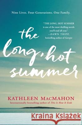 The Long, Hot Summer Kathleen Macmahon 9781455511327