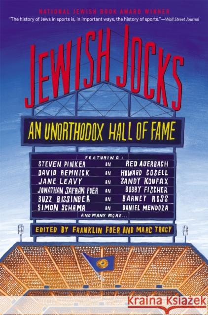 Jewish Jocks: An Unorthodox Hall of Fame Foer, Franklin 9781455516124