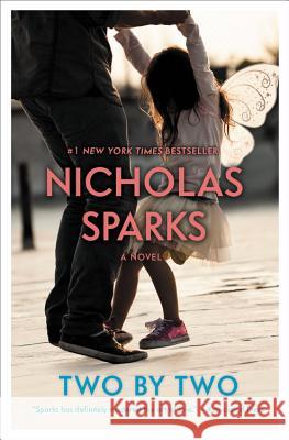 Two by Two Nicholas Sparks 9781455520688 Grand Central Publishing