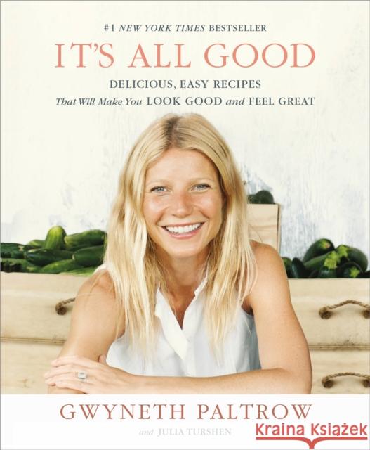 It's All Good Gwyneth Paltrow 9781455522699 Grand Central Publishing