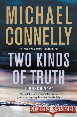 Two Kinds of Truth Michael Connelly 9781455524174