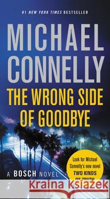 The Wrong Side of Goodbye Michael Connelly 9781455524204