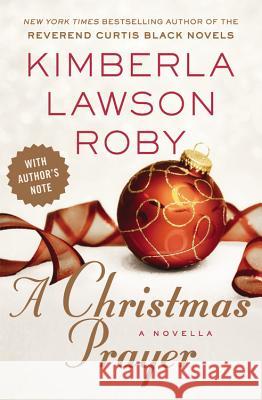 A Christmas Prayer Kimberla Lawson Roby 9781455526031 Grand Central Publishing