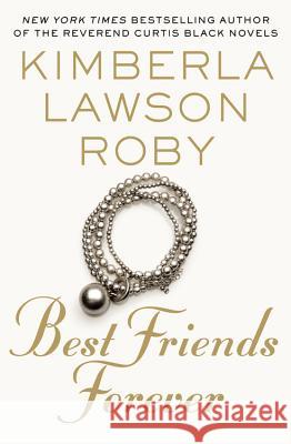 Best Friends Forever Kimberla Lawson Roby 9781455526109