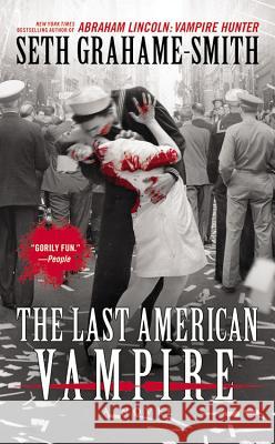 The Last American Vampire Seth Grahame-Smith 9781455530076