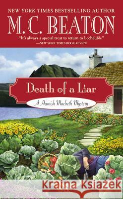 Death of a Liar M. C. Beaton 9781455530366 Grand Central Publishing