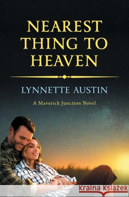 Nearest Thing to Heaven Lynnette Austin 9781455530670 Forever Yours