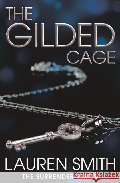 The Gilded Cage Lauren Smith 9781455532773 Forever Yours