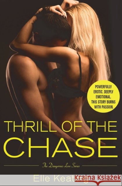 Thrill of the Chase Elle Keating 9781455535002