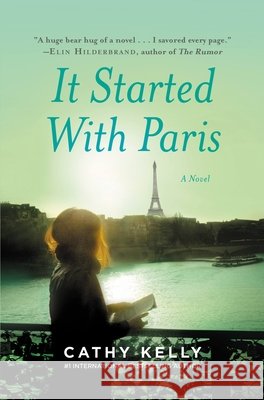 It Started with Paris Cathy Kelly 9781455535415