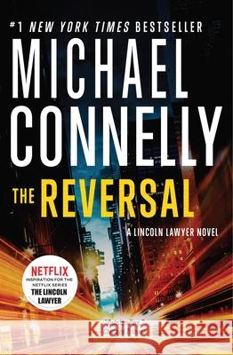 The Reversal Michael Connelly 9781455536504 Grand Central Publishing