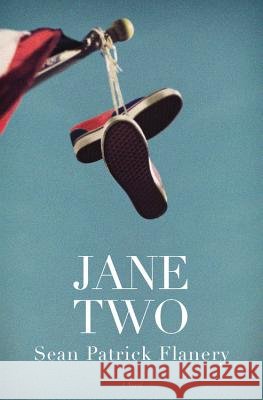 Jane Two Sean Patrick Flanery 9781455539413