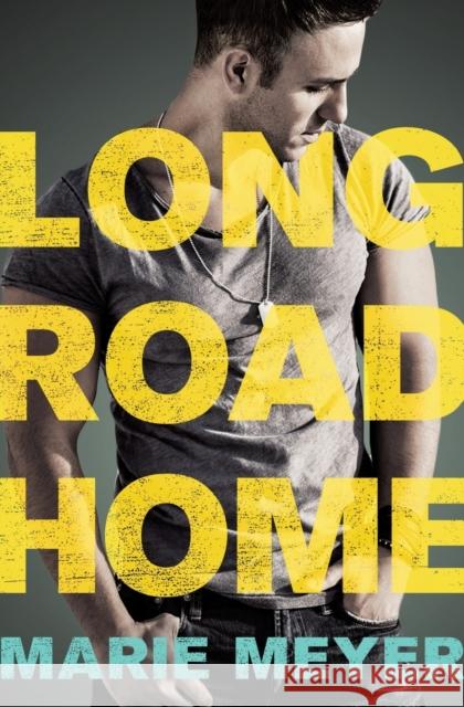 Long Road Home Marie Meyer 9781455542765 Forever Yours