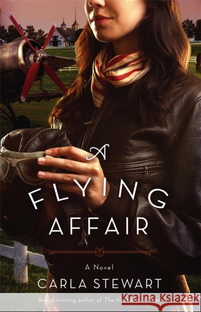 A Flying Affair Carla Stewart 9781455549993