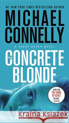 The Concrete Blonde Michael Connelly 9781455550630 Grand Central Publishing