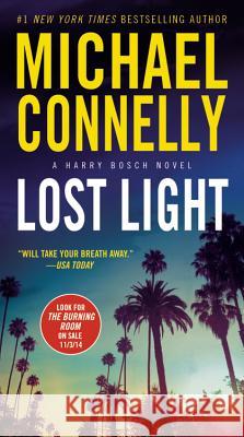 Lost Light Michael Connelly 9781455550692 Grand Central Publishing