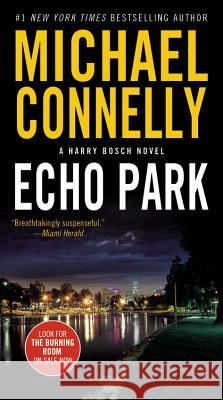 Echo Park Michael Connelly 9781455550722 Grand Central Publishing