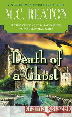 Death of a Ghost M. C. Beaton 9781455558292 Grand Central Publishing