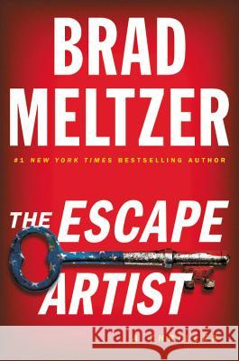 The Escape Artist Brad Meltzer 9781455559527 Grand Central Publishing
