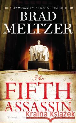 The Fifth Assassin Brad Meltzer 9781455561407 Grand Central Publishing