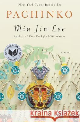 Pachinko (National Book Award Finalist) Lee, Min Jin 9781455563937 Grand Central Publishing