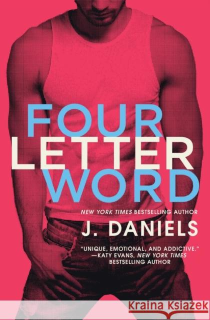 Four Letter Word J. Daniels 9781455566075 Forever