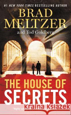 The House of Secrets Brad Meltzer Tod Goldberg 9781455566150 Grand Central Publishing