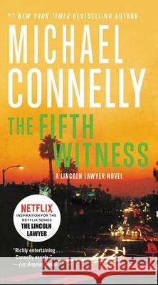 The Fifth Witness Michael Connelly 9781455567430 Grand Central Publishing