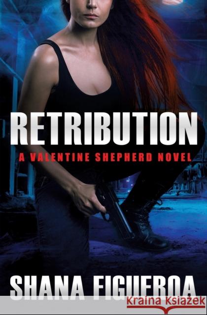 Retribution Shana Figueroa 9781455567508