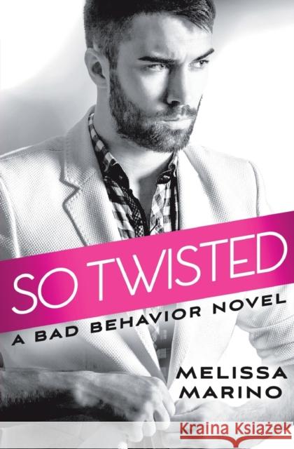 So Twisted Melissa Marino 9781455569625 Forever Yours