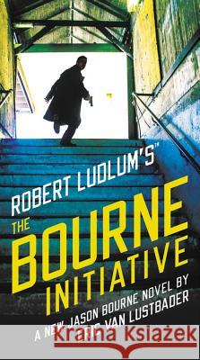 Robert Ludlum's (Tm) the Bourne Initiative Eric Va 9781455571239 Grand Central Publishing