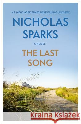 The Last Song Nicholas Sparks 9781455571659