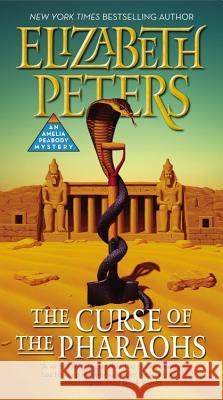 The Curse of the Pharaohs Elizabeth Peters 9781455572366