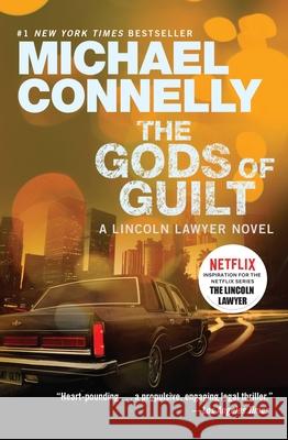 The Gods of Guilt Michael Connelly 9781455575992 Grand Central Publishing