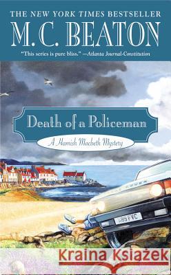 Death of a Policeman M. C. Beaton 9781455576258 Grand Central Publishing