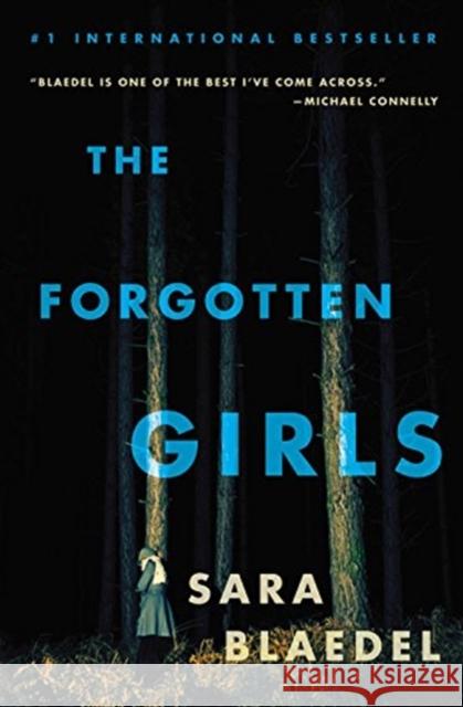 The Forgotten Girls Sara Blaedel 9781455581511
