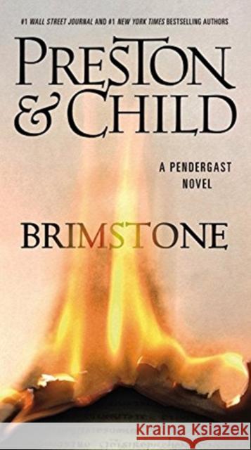 Brimstone Douglas J. Preston Lincoln Child 9781455582914 Grand Central Publishing