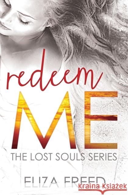 Redeem Me Kathryn Ward Eliza Freed 9781455583584