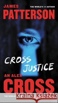 Cross Justice James Patterson 9781455585137