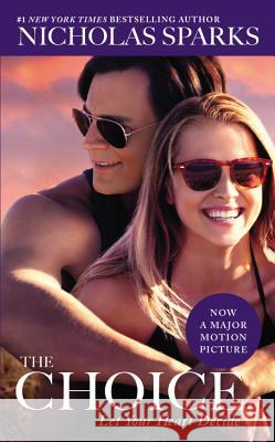 The Choice Nicholas Sparks 9781455588985 Grand Central Publishing