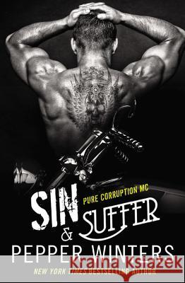 Sin & Suffer Pepper Winters 9781455589388 Forever