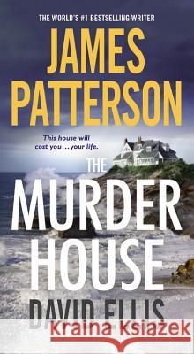 The Murder House James Patterson David Ellis 9781455589913 Vision