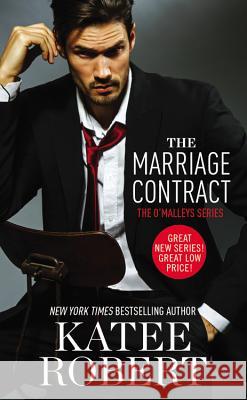 The Marriage Contract Katee Robert 9781455590476 Forever