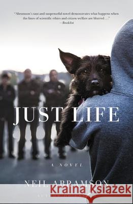 Just Life Neil Abramson 9781455591060