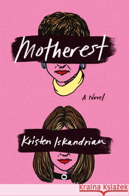 Motherest Iskandrian, Kristen 9781455594443