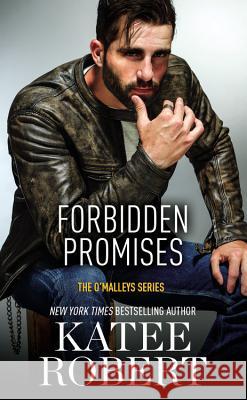 Forbidden Promises Katee Robert 9781455597031 Forever