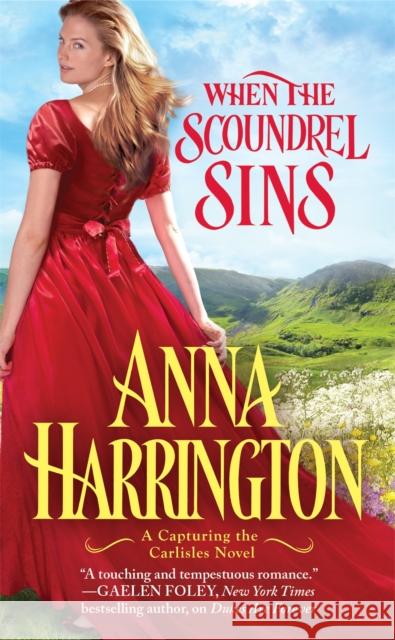 When the Scoundrel Sins Anna Harrington 9781455597284 Forever