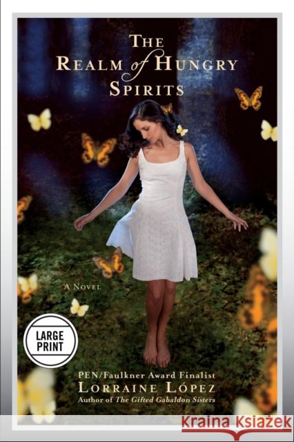 The Realm of Hungry Spirits Lorraine L 9781455598946 Grand Central Publishing