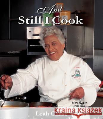 And Still I Cook Leah Chase, Don Rousell, Jan Waddy 9781455615605 Pelican Publishing Co